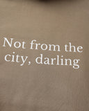 Not from the city hoodie